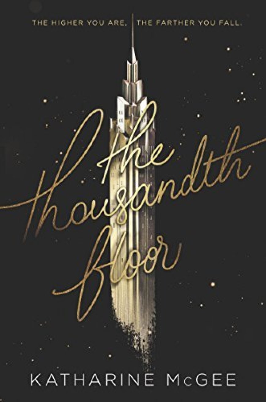 [PDF] The Thousandth Floor #1 The Thousandth Floor by Katharine McGee