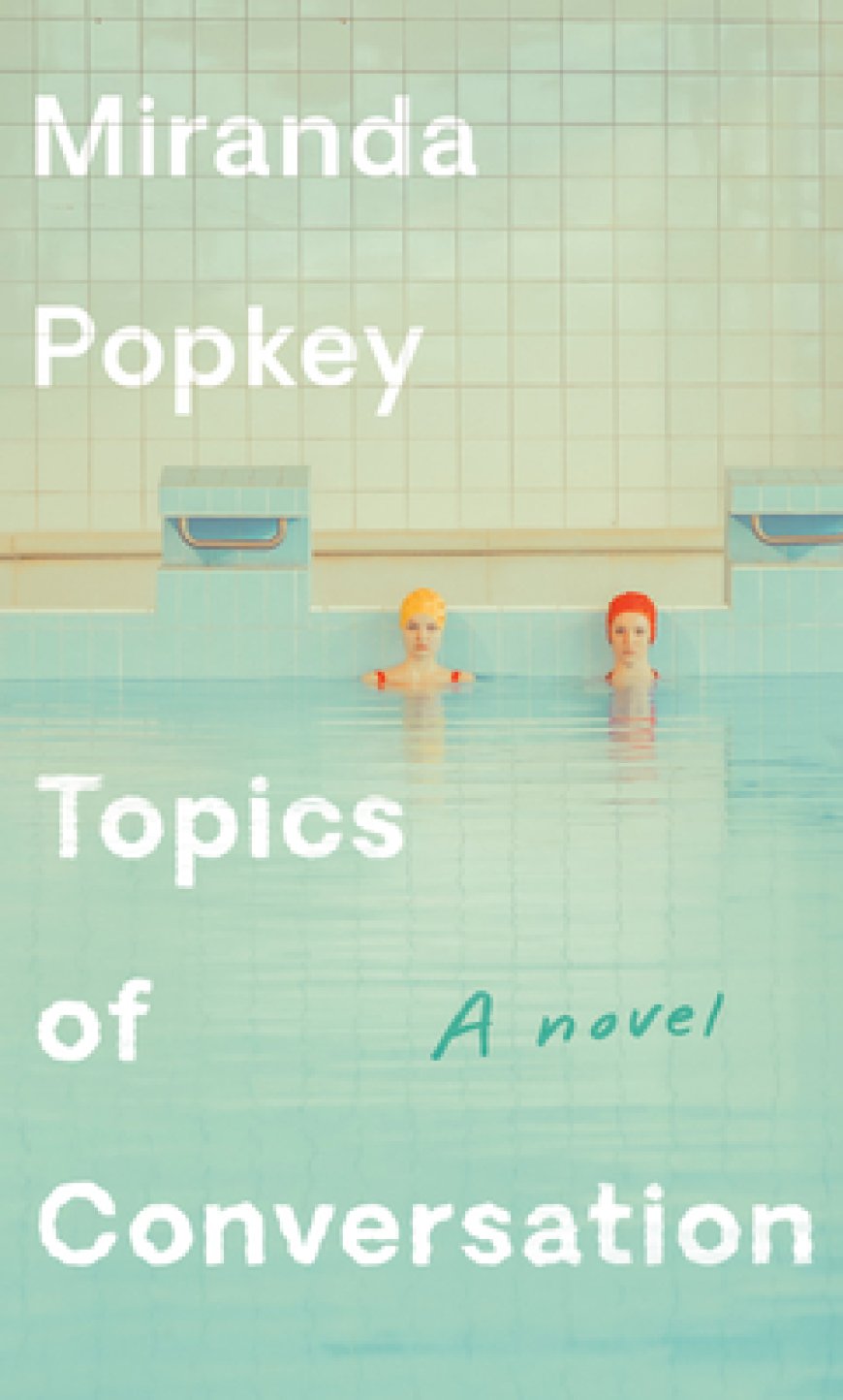 [PDF] Topics of Conversation by Miranda Popkey