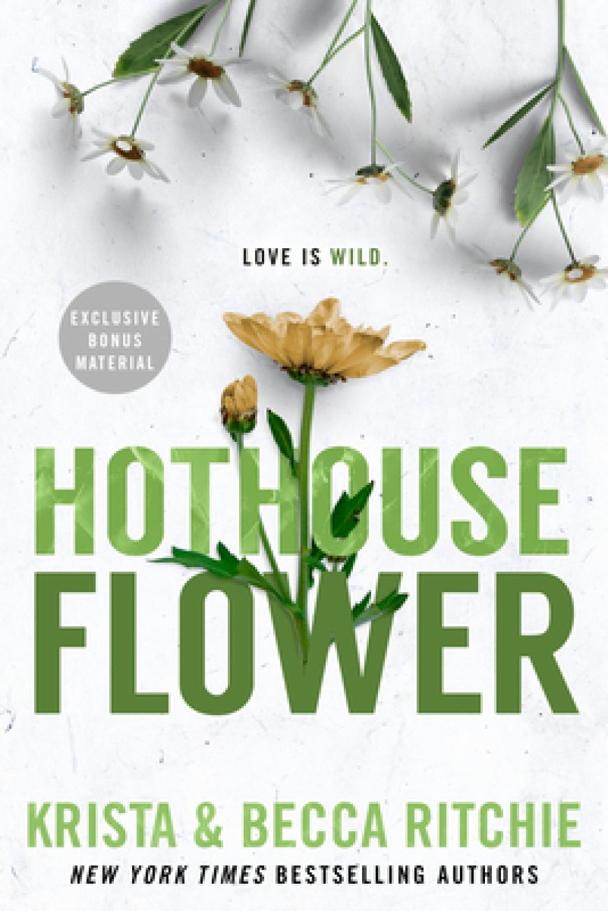 [PDF] Calloway Sisters #2 Hothouse Flower by Krista Ritchie ,  Becca Ritchie