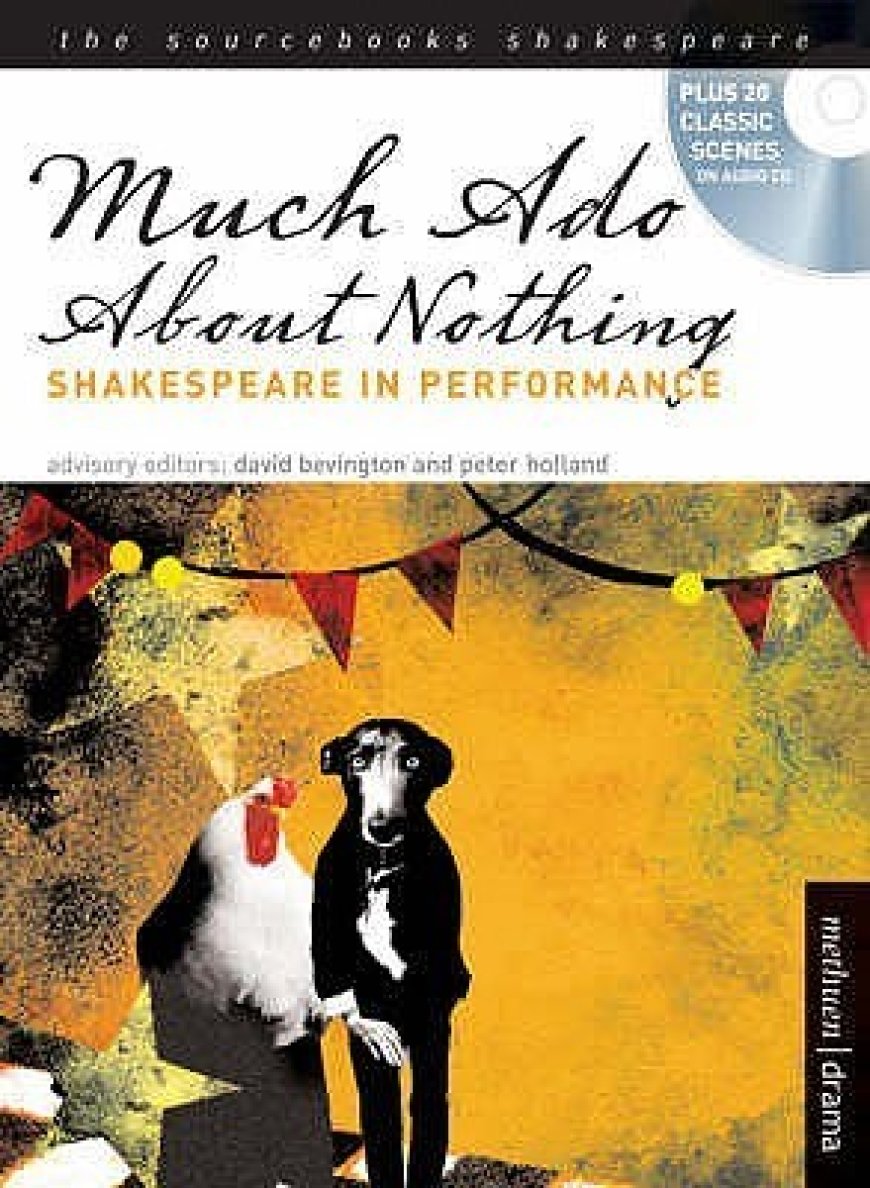 [PDF] Much Ado About Nothing: Shakespeare in Performance by William Shakespeare