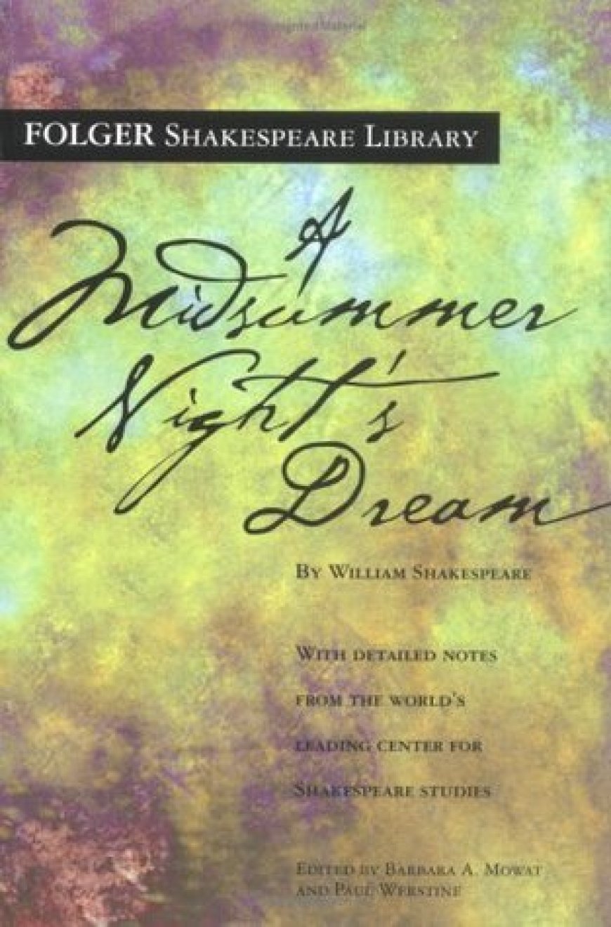 [PDF] A Midsummer Night’s Dream by William Shakespeare ,  Barbara A. Mowat  (Editor) ,  Paul Werstine  (Editor) ,  Alan Durband  (Editor) ,  Roma Gill ,  Catherine Belsey  (Contributor) ,  A.R. Braunmuller  (Editor)