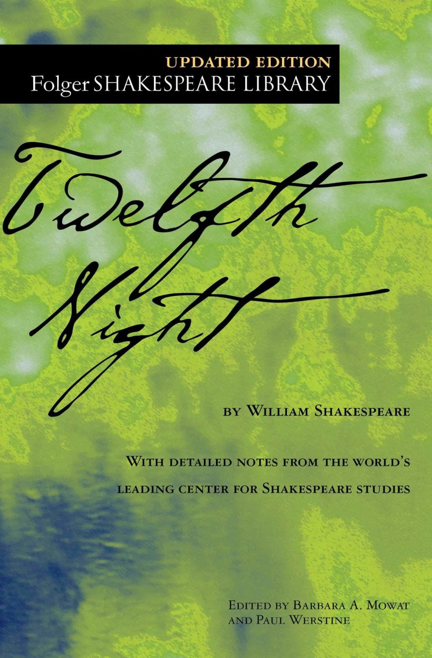 [PDF] Twelfth Night by William Shakespeare ,  Folger Shakespeare Library ,  Barbara A. Mowat  (Editor) ,  Paul Werstine  (Editor)