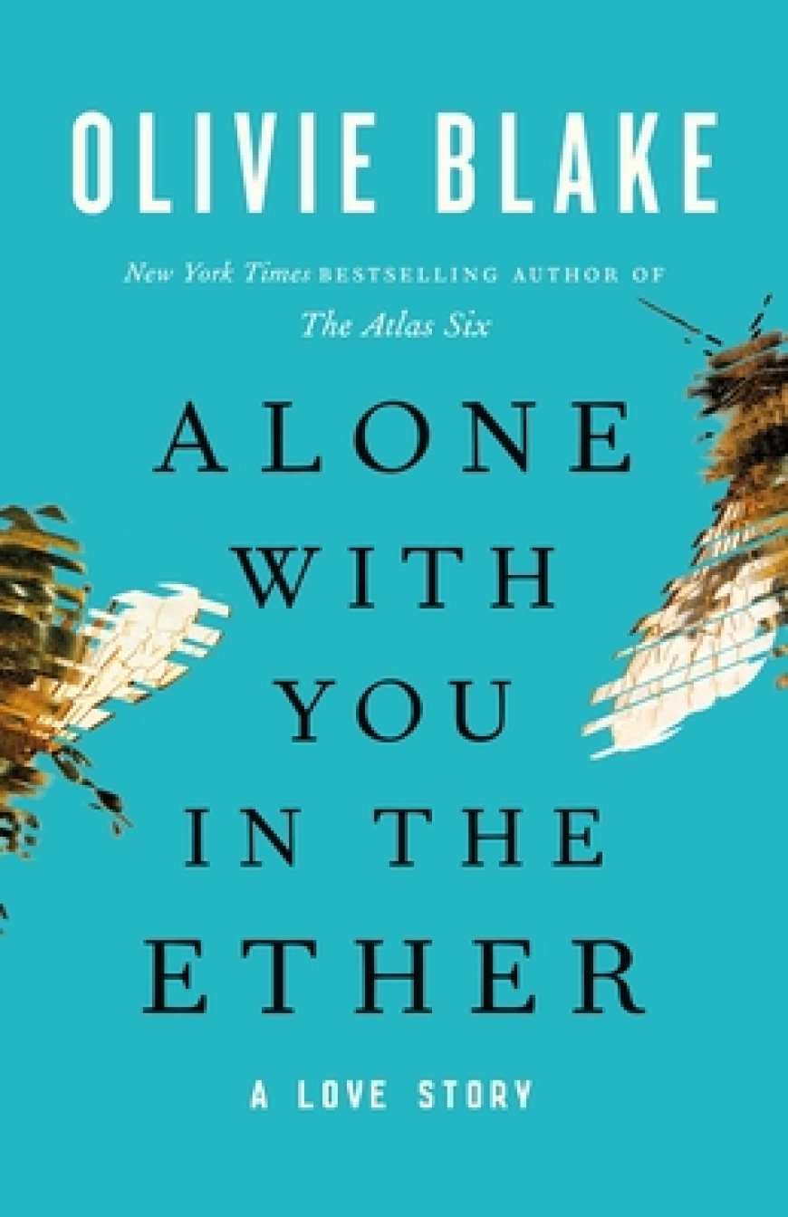 [PDF] Alone With You in the Ether by Olivie Blake