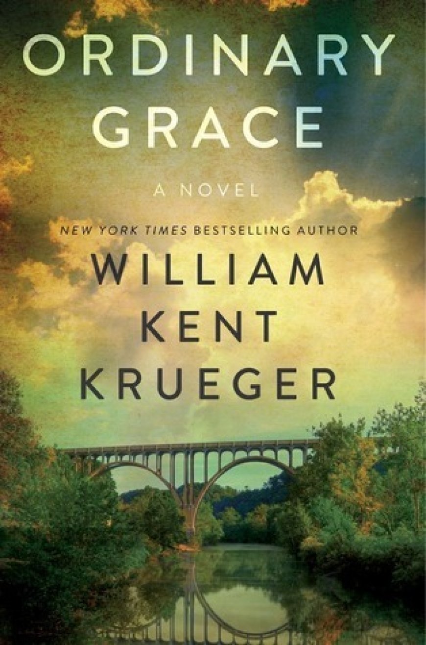 [PDF] Ordinary Grace by William Kent Krueger