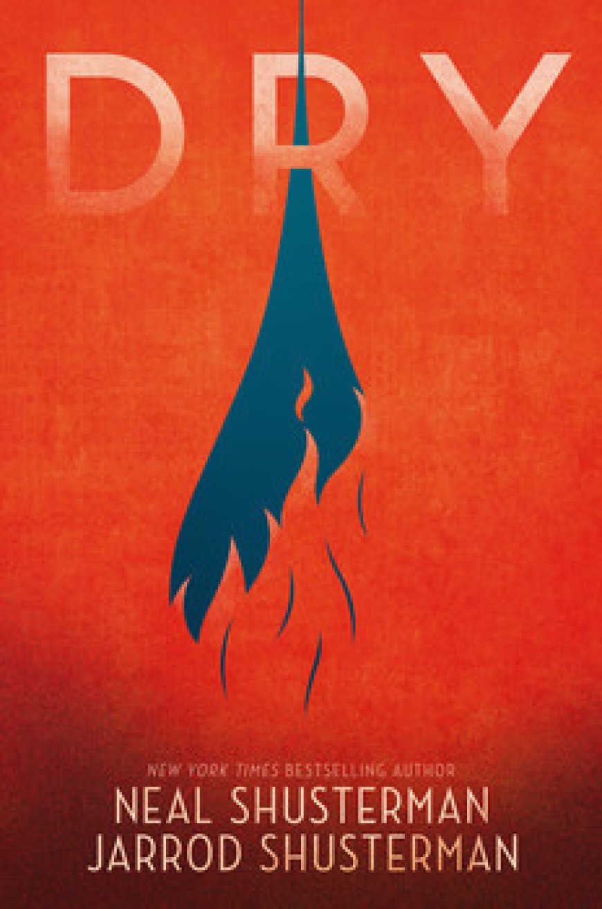 [PDF] Dry by Neal Shusterman ,  Jarrod Shusterman