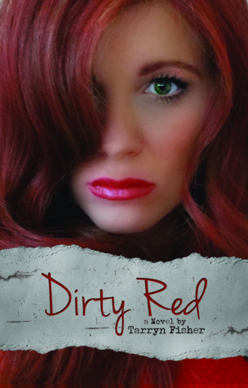 [PDF] Love Me with Lies #2 Dirty Red by Tarryn Fisher