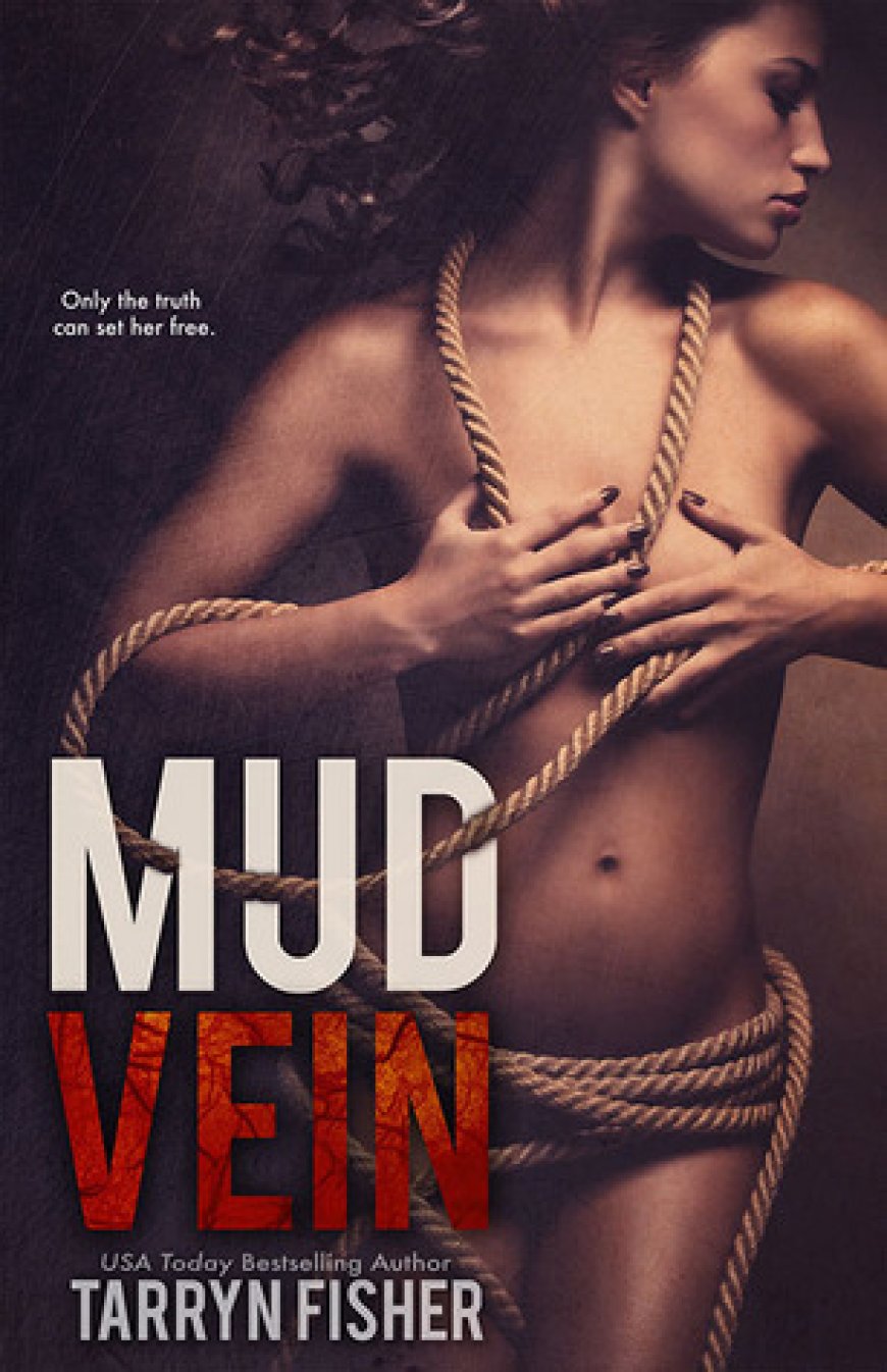 [PDF] Mud Vein by Tarryn Fisher