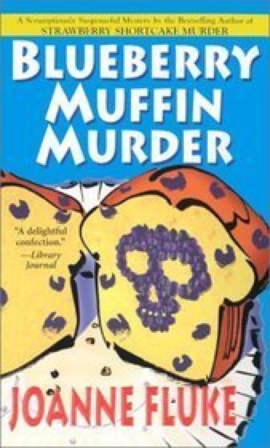 [PDF] Hannah Swensen #3 Blueberry Muffin Murder by Joanne Fluke