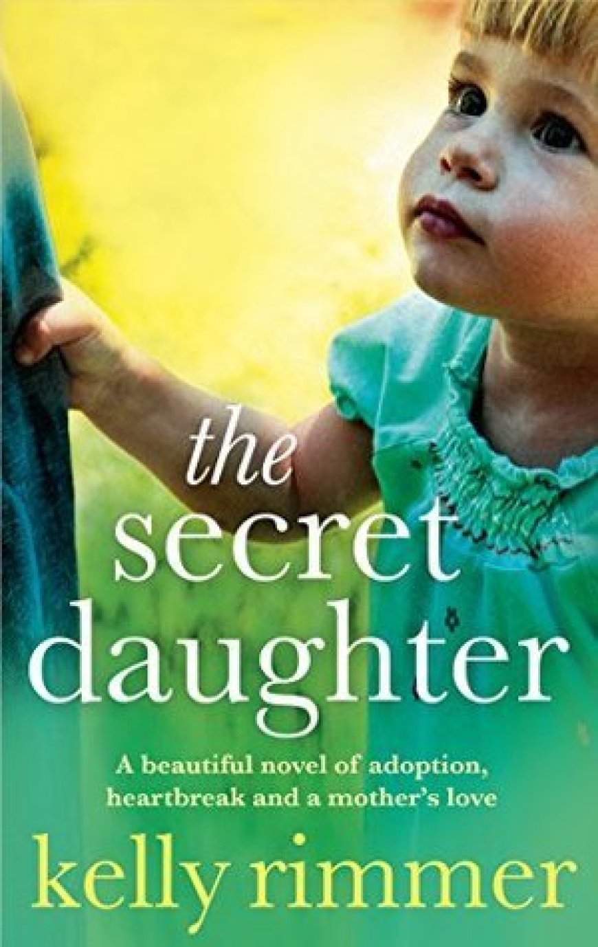 [PDF] The Secret Daughter by Kelly Rimmer