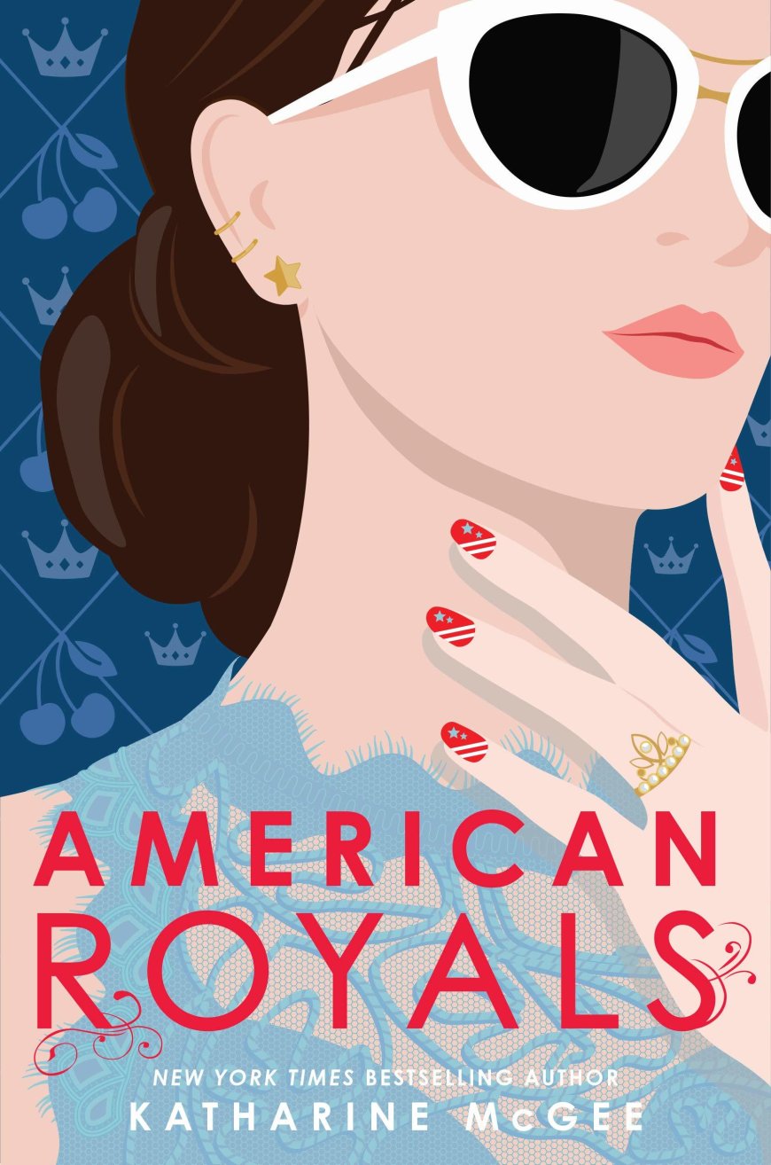 [PDF] American Royals #1 American Royals by Katharine McGee