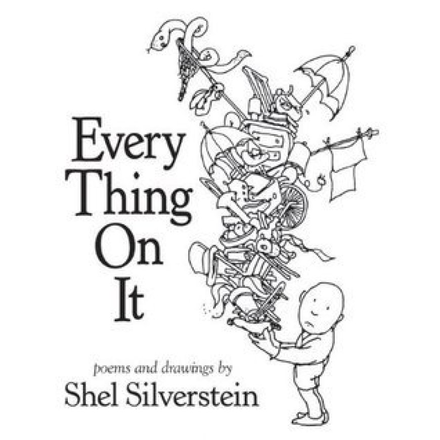 [PDF] Every Thing on It by Shel Silverstein