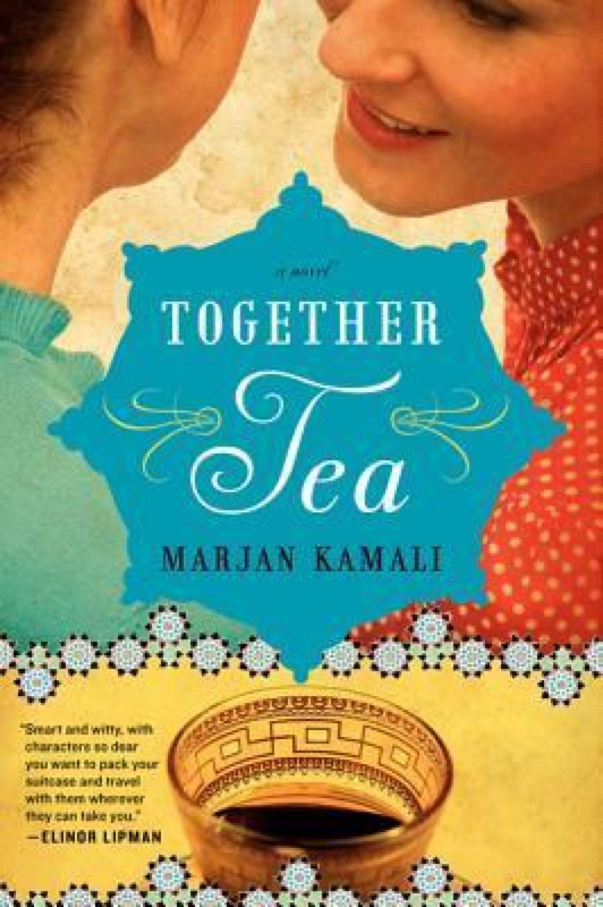 [PDF] Together Tea by Marjan Kamali