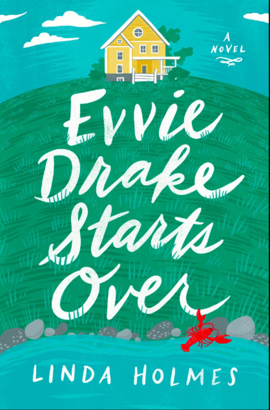 [PDF] Evvie Drake Starts Over by Linda Holmes