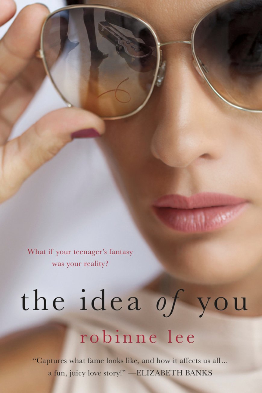 [PDF] The Idea of You by Robinne Lee