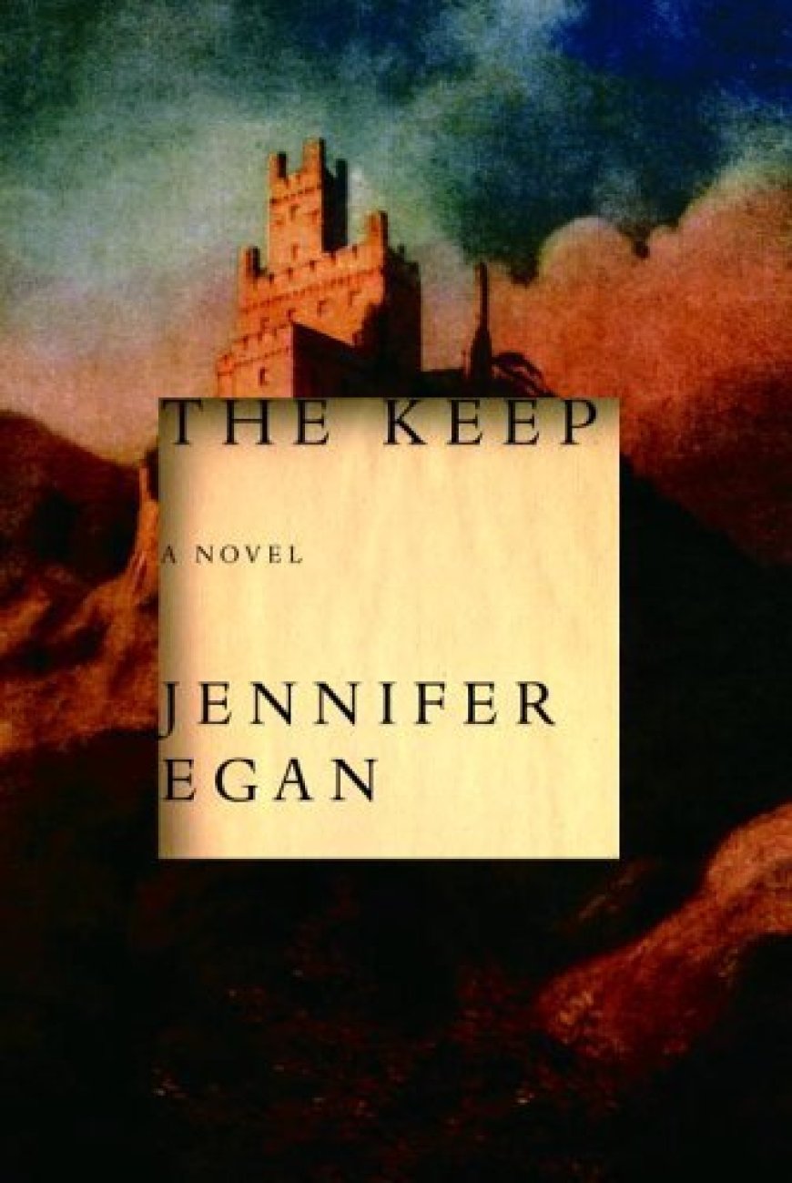 [PDF] The Keep by Jennifer Egan