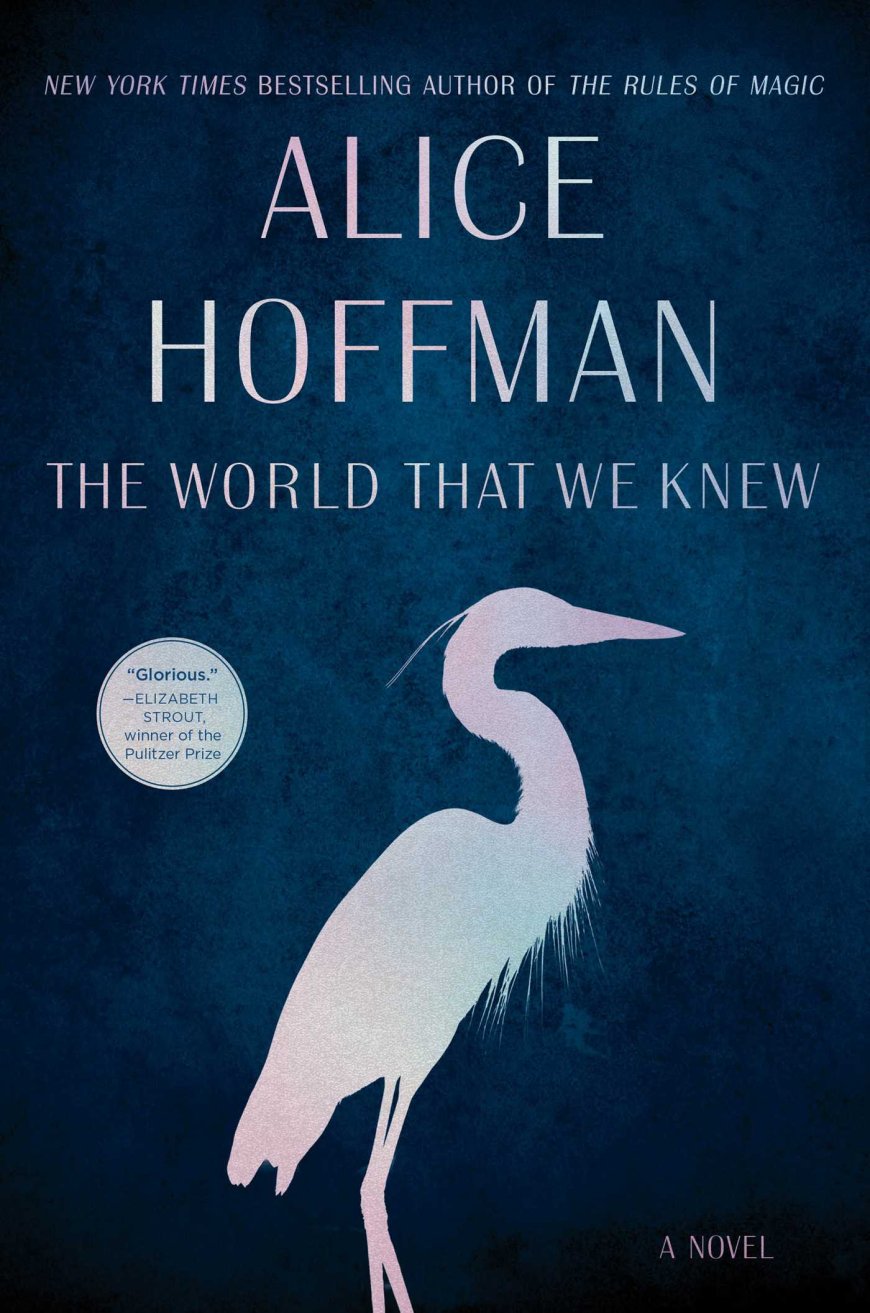 [PDF] The World That We Knew by Alice Hoffman