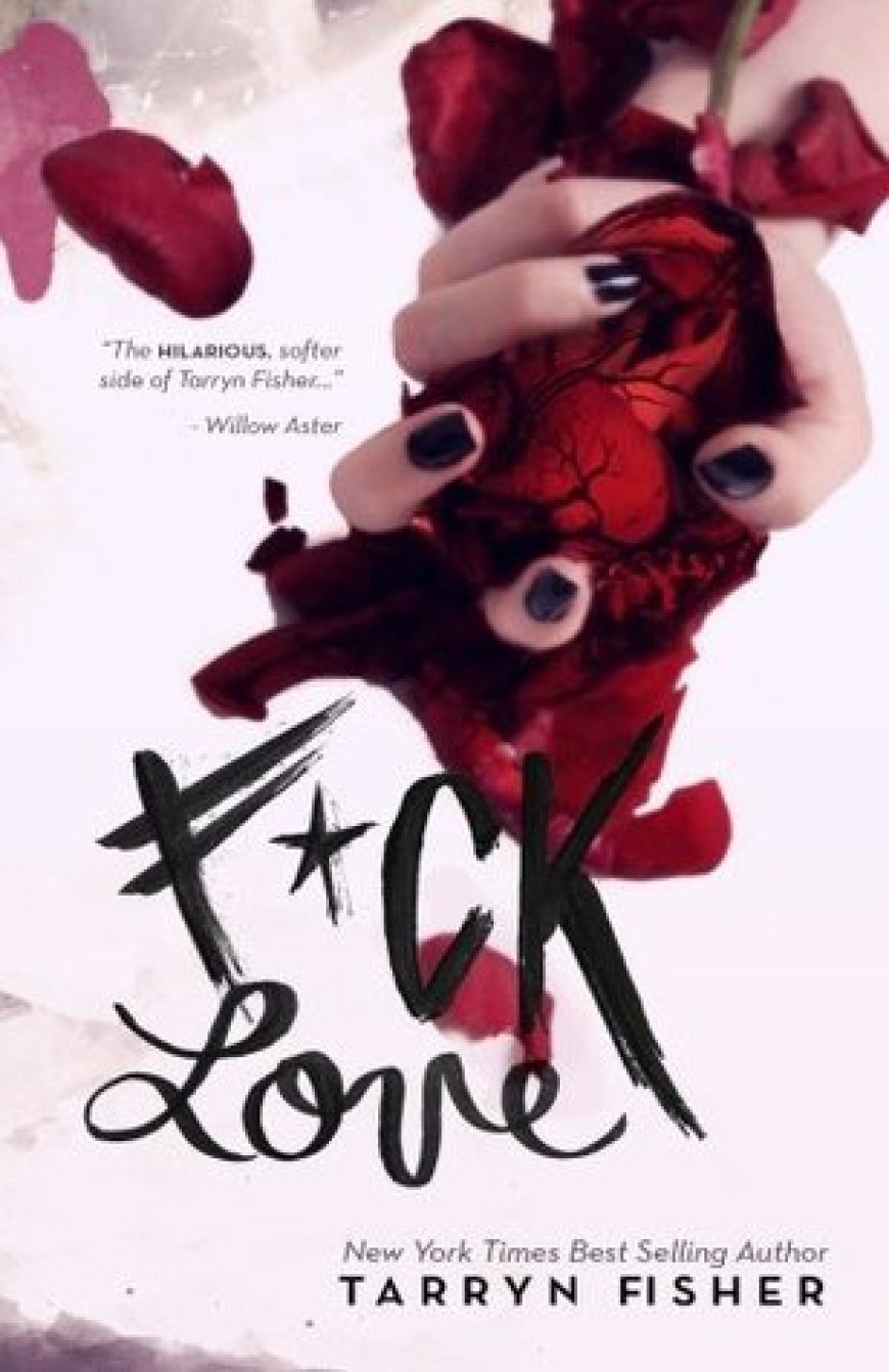 [PDF] F*ck Love by Tarryn Fisher