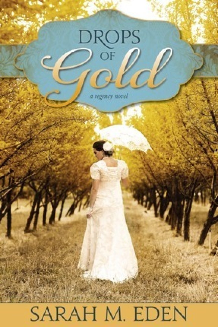 [PDF] The Jonquil Brothers #2 Drops of Gold by Sarah M. Eden