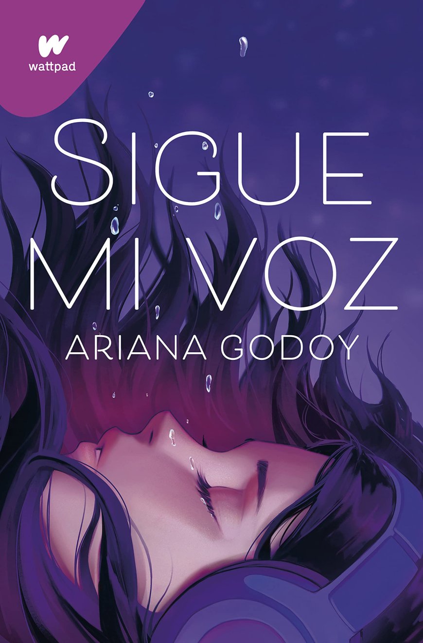 [PDF] Sigue mi voz by Ariana Godoy