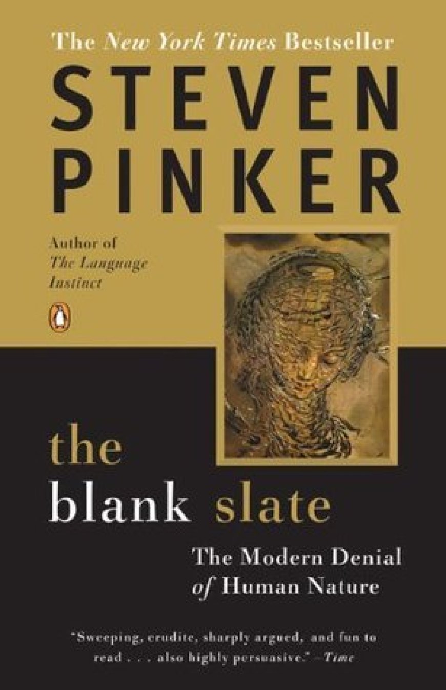 [PDF]] Language and Human Nature Tetralogy #3 The Blank Slate: The Modern Denial of Human Nature by Steven Pinker