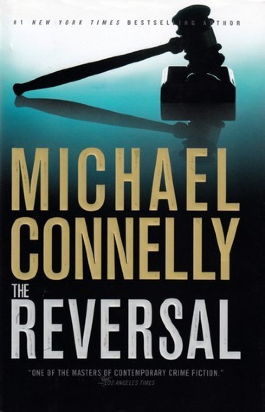 [PDF] The Lincoln Lawyer #3 The Reversal by Michael Connelly