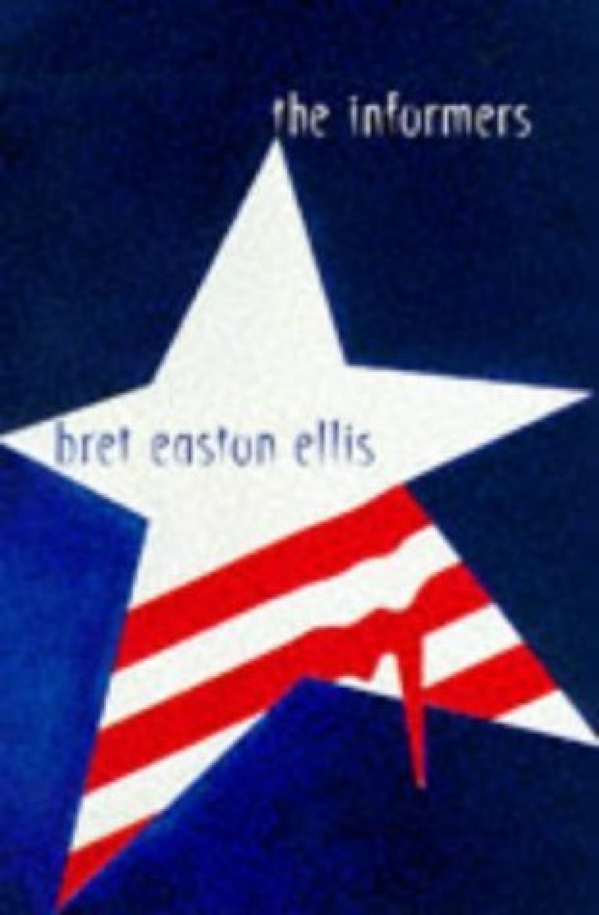 [PDF] The Informers by Bret Easton Ellis