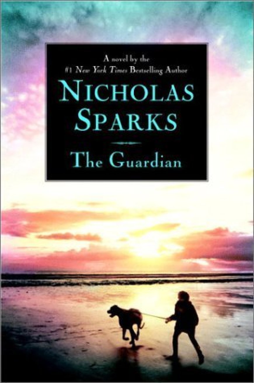 [PDF] The Guardian by Nicholas Sparks