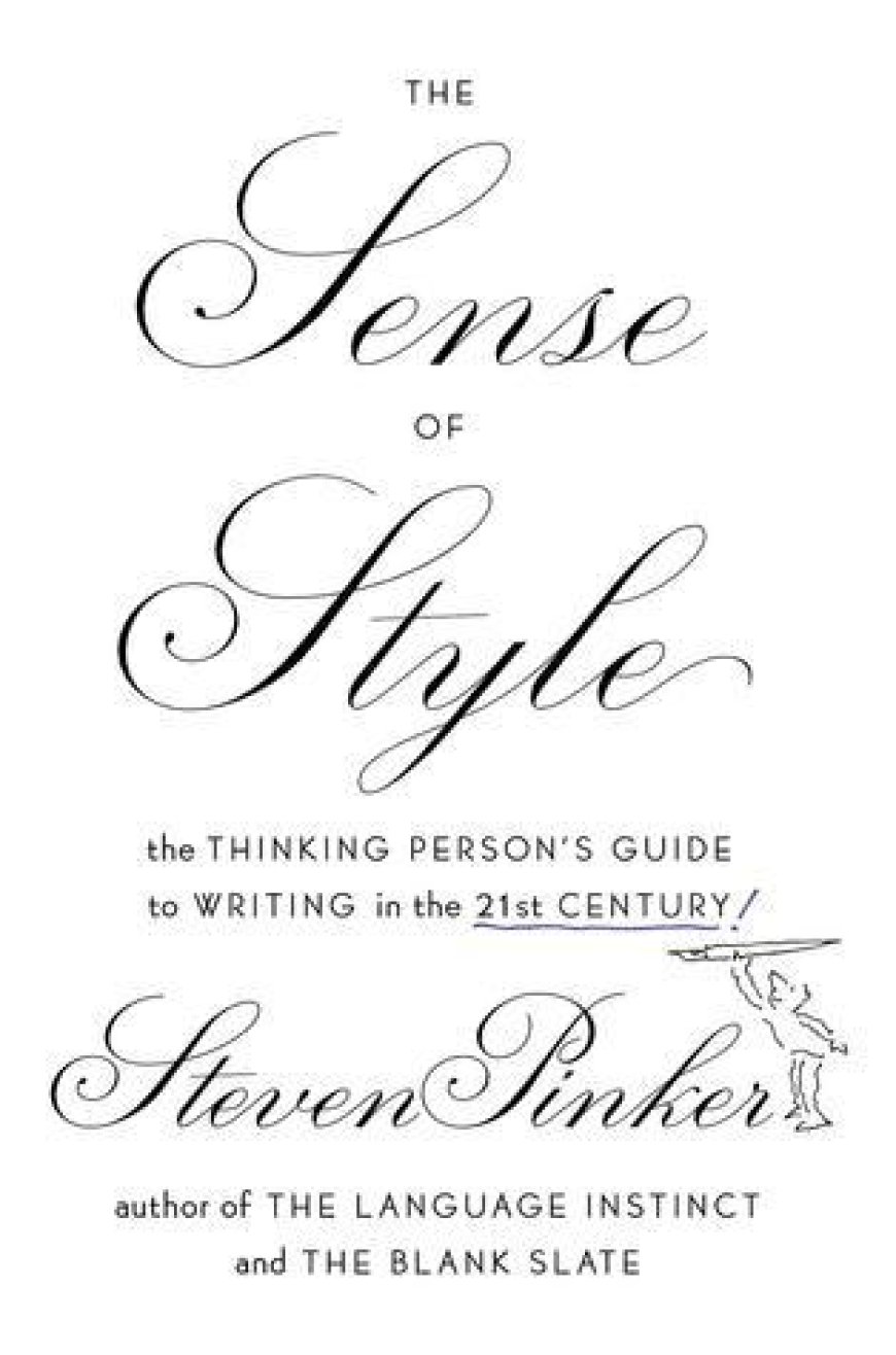 [PDF] The Sense of Style: The Thinking Person's Guide to Writing in the 21st Century by Steven Pinker