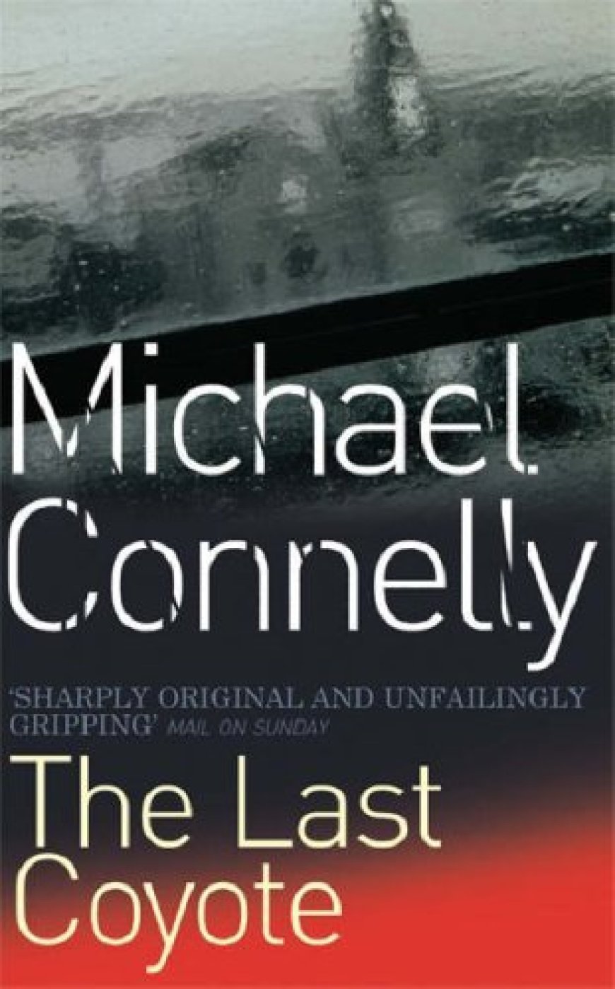 [PDF] Harry Bosch #4 The Last Coyote by Michael Connelly