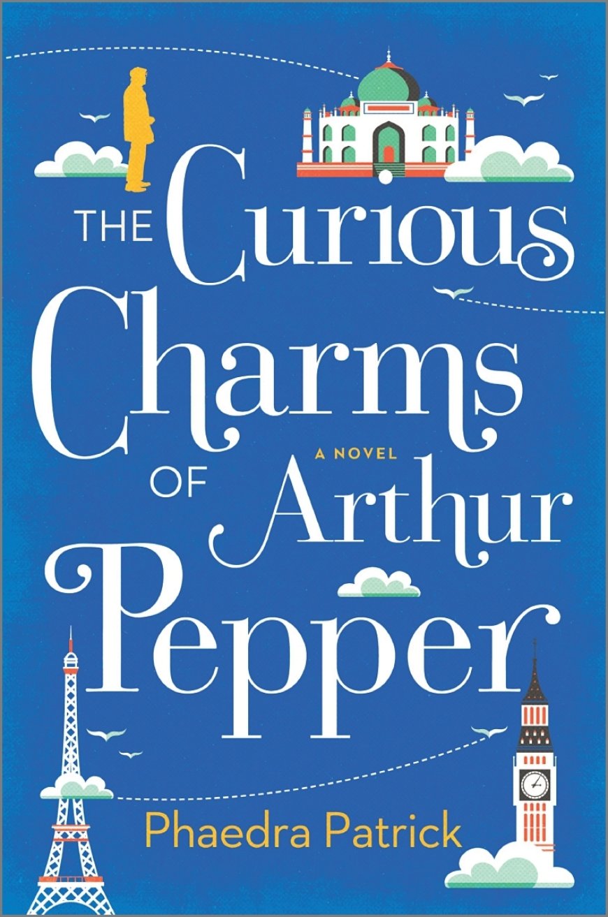 [PDF] The Curious Charms of Arthur Pepper by Phaedra Patrick