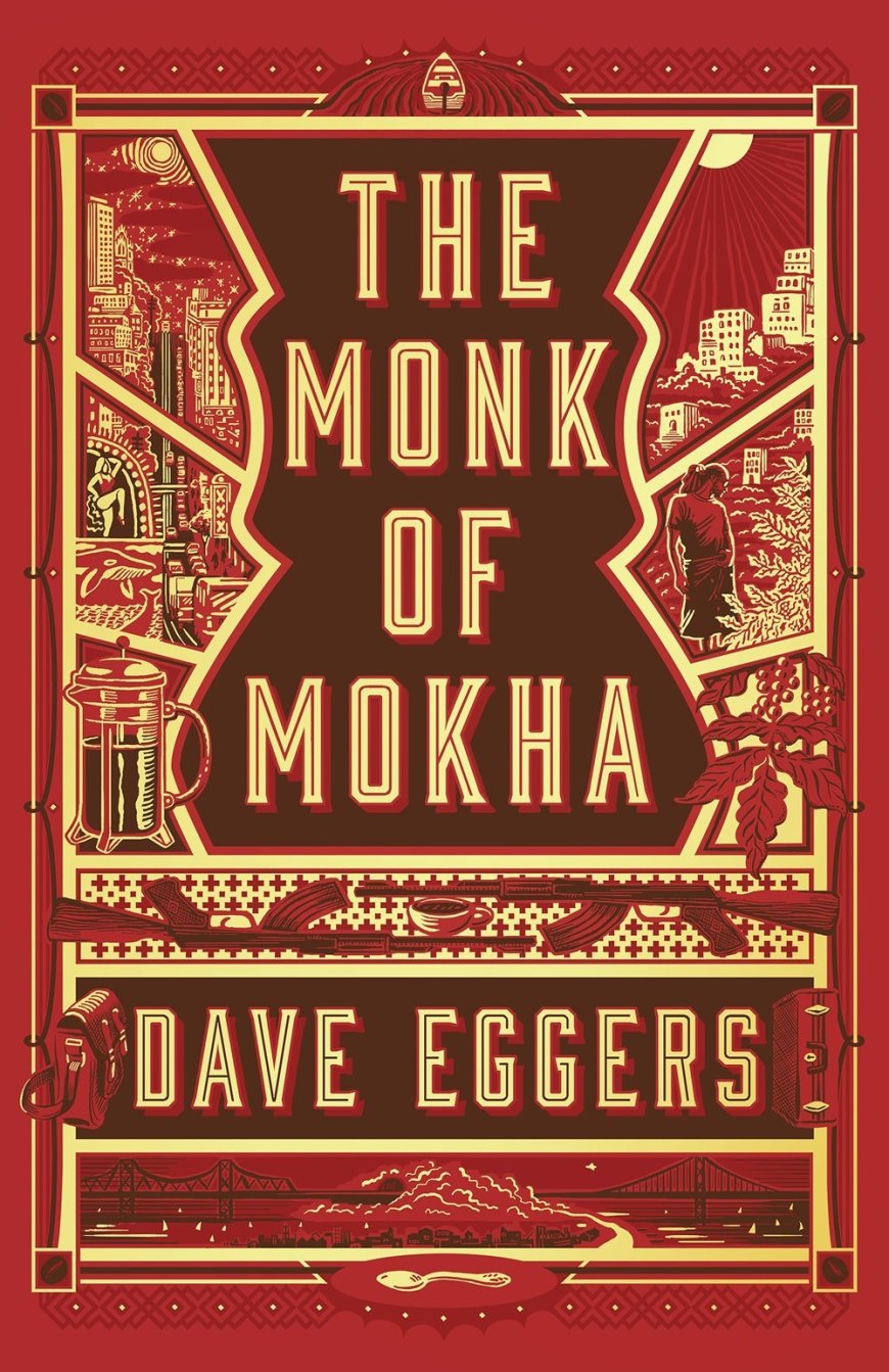 [PDF] The Monk of Mokha by Dave Eggers