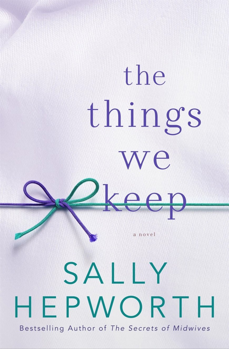 [PDF] The Things We Keep by Sally Hepworth