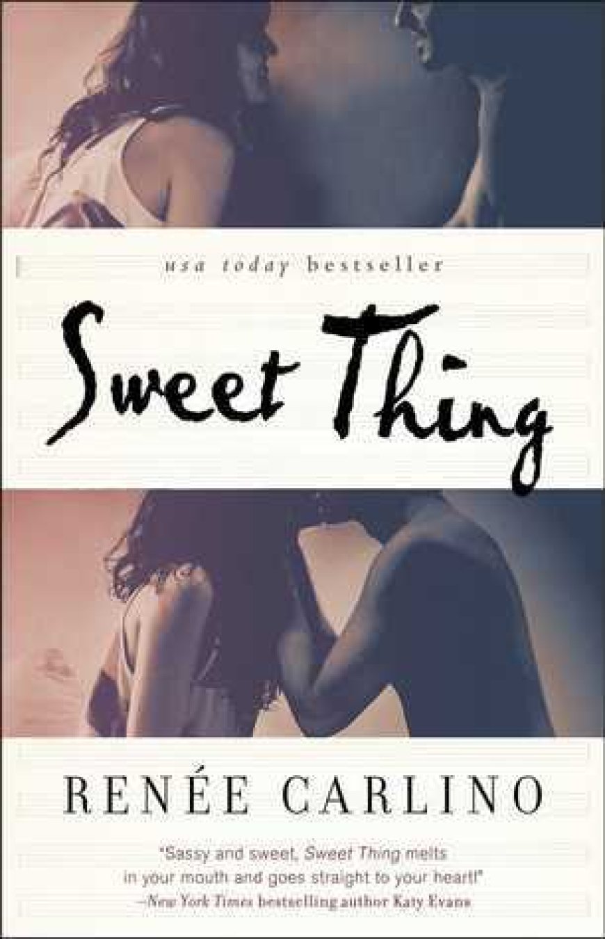 [PDF] Sweet Thing #1 Sweet Thing by Renee Carlino