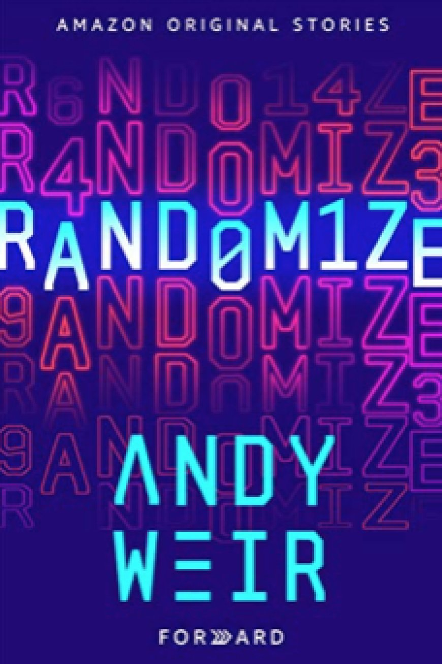 [PDF] Forward Collection #6 Randomize by Andy Weir