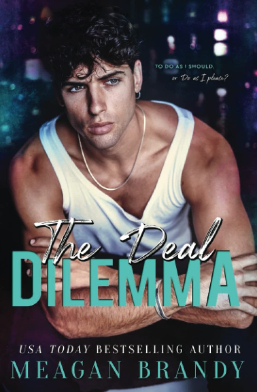 [PDF] The Deal Dilemma by Meagan Brandy