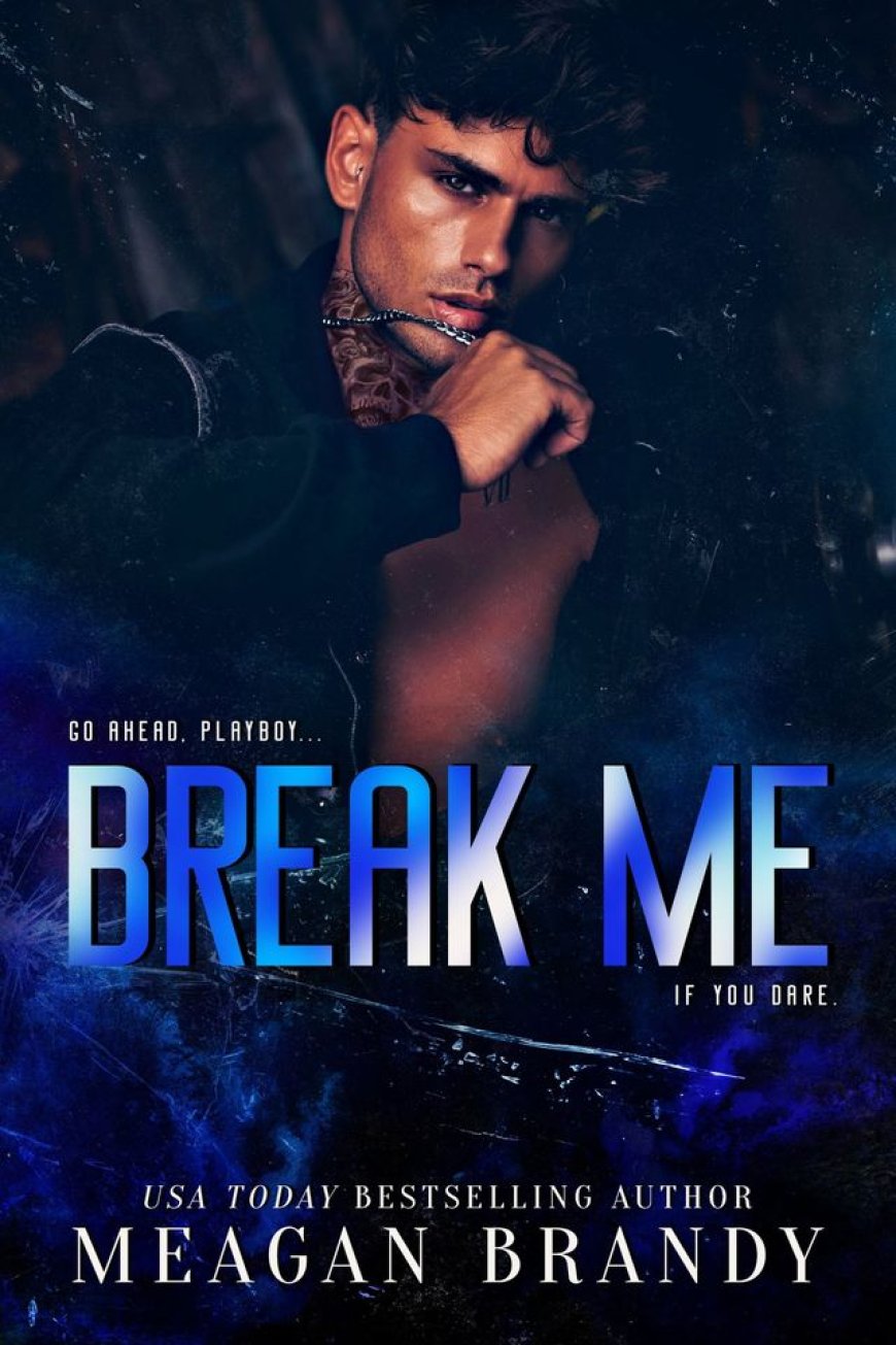 [PDF] Brayshaw High #5 Break Me by Meagan Brandy