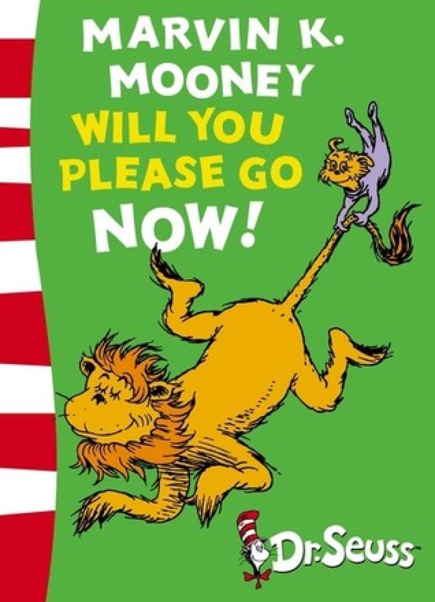 [PDF] Marvin K. Mooney Will You Please Go Now! by Dr. Seuss