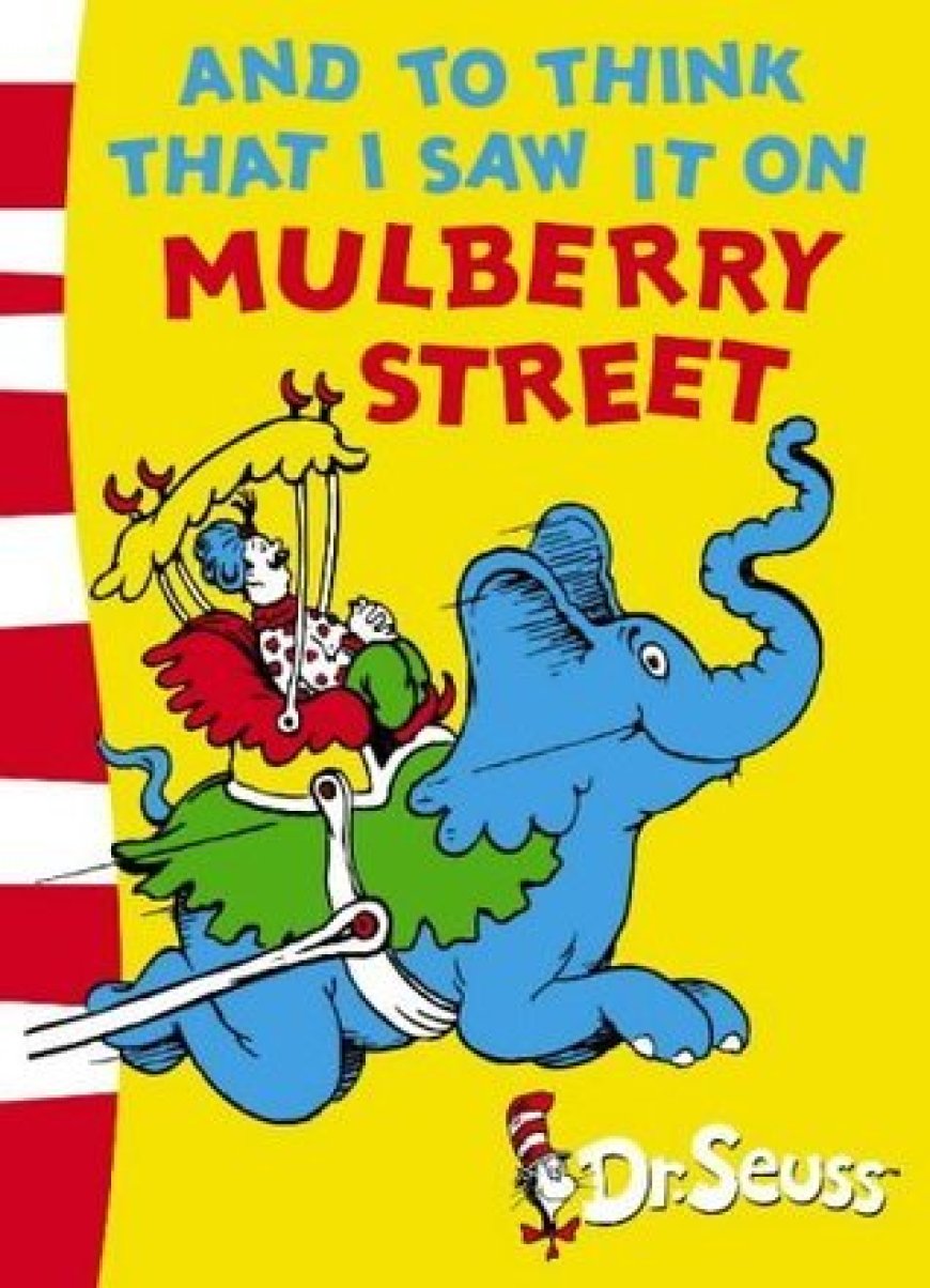 [PDF] And to Think That I Saw It on Mulberry Street by Dr. Seuss