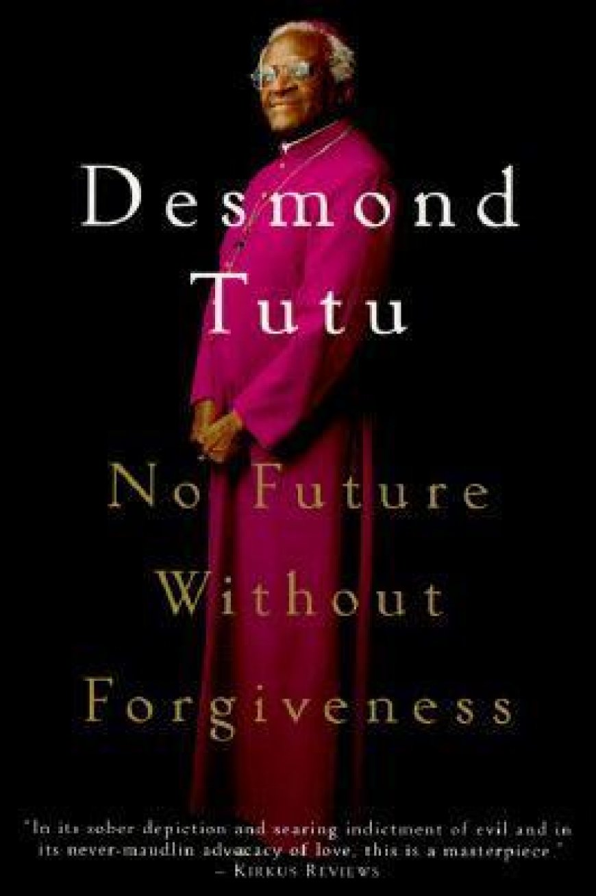 [PDF] No Future Without Forgiveness by Desmond Tutu