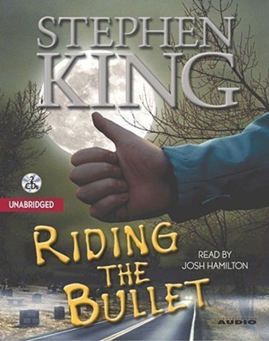 [PDF] Riding the Bullet by Stephen King ,  Josh Hamilton  (Narrator)