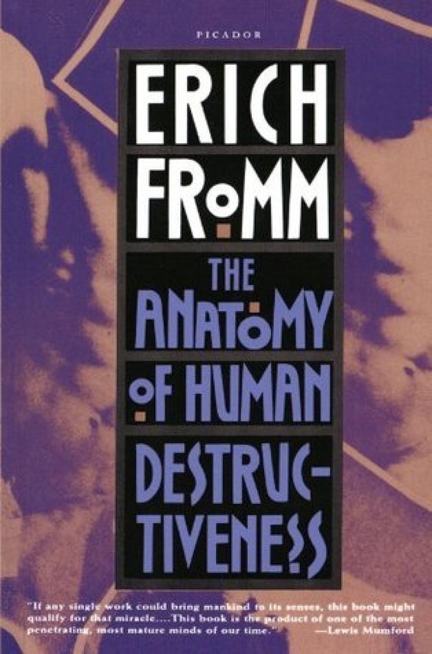 [PDF] The Anatomy of Human Destructiveness by Erich Fromm