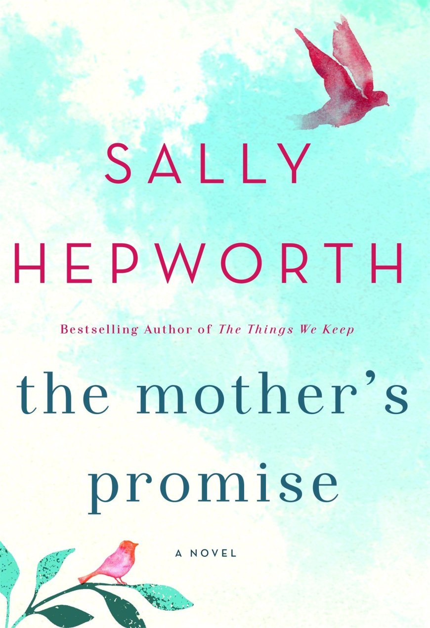 [PDF] The Mother's Promise by Sally Hepworth