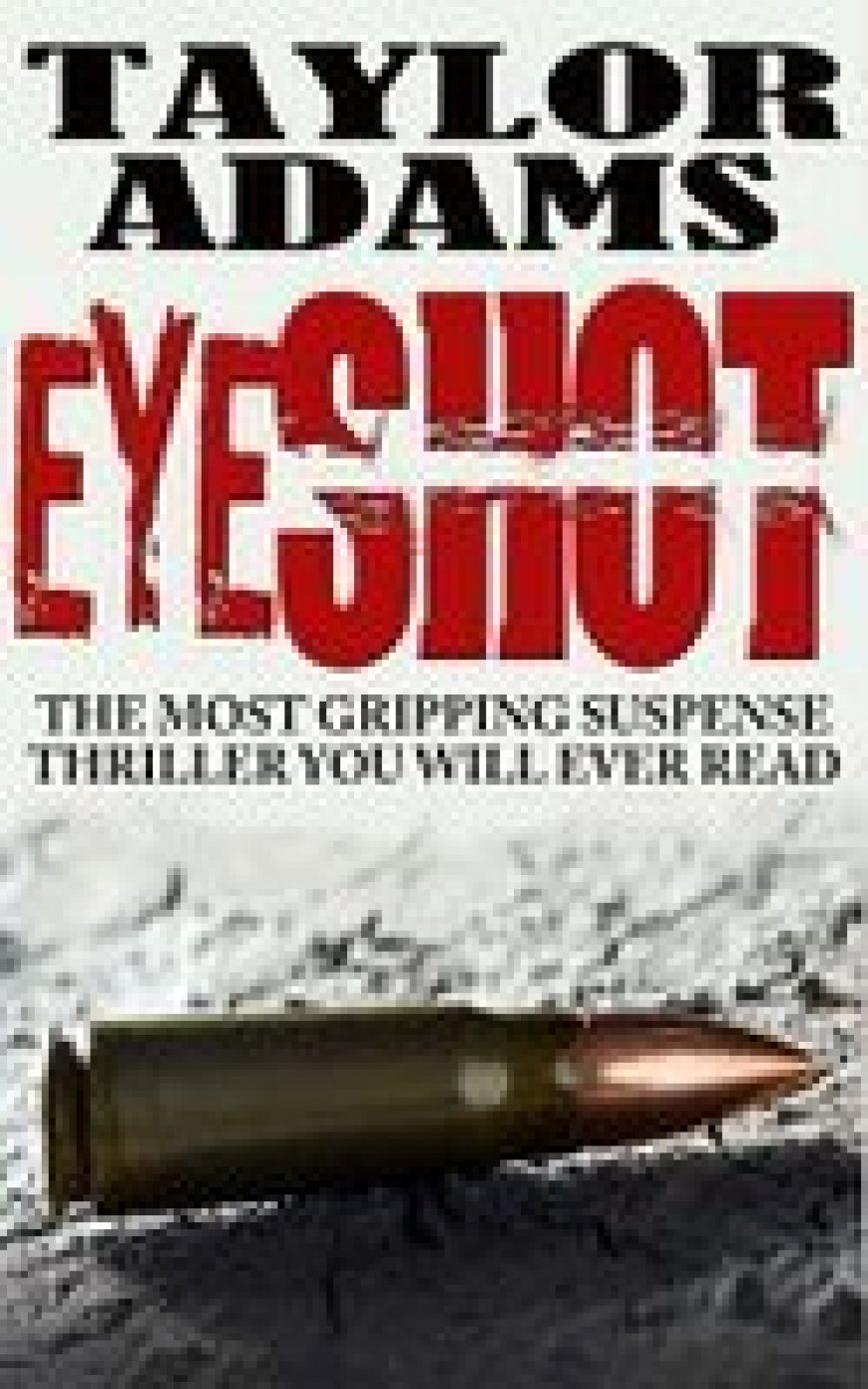 [PDF] Eyeshot by Taylor Adams