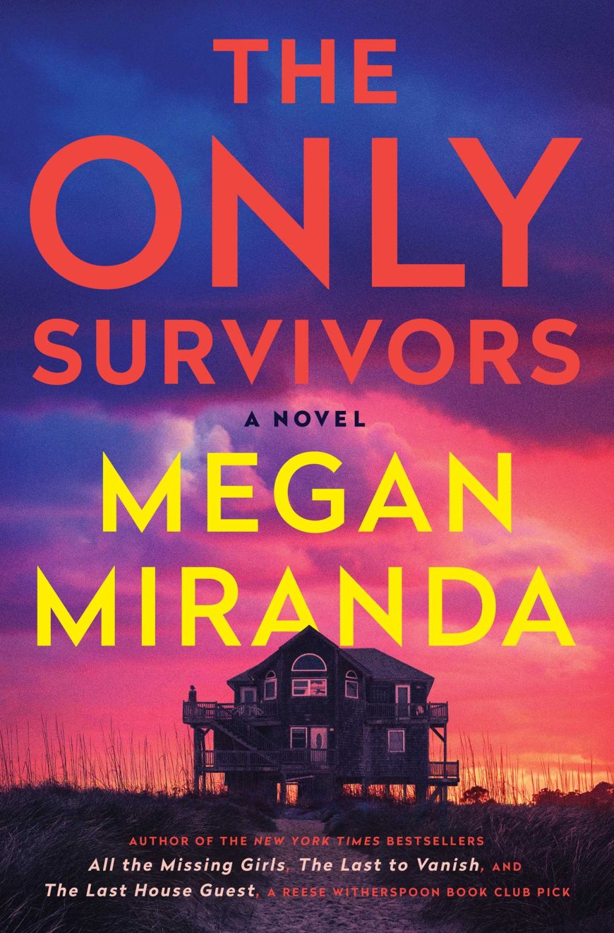 [PDF] The Only Survivors by Megan Miranda