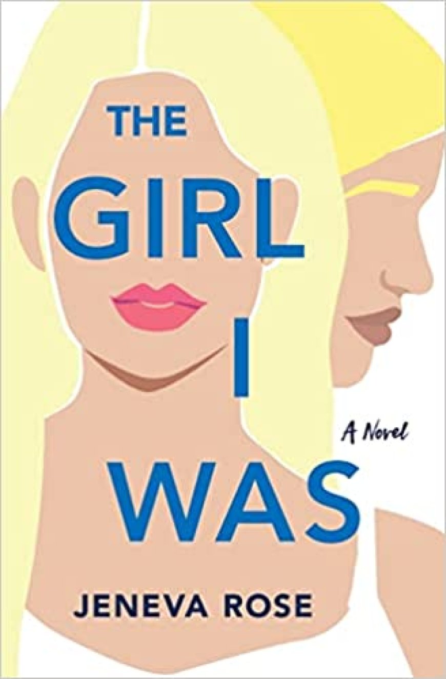 [PDF] The Girl I Was by Jeneva Rose