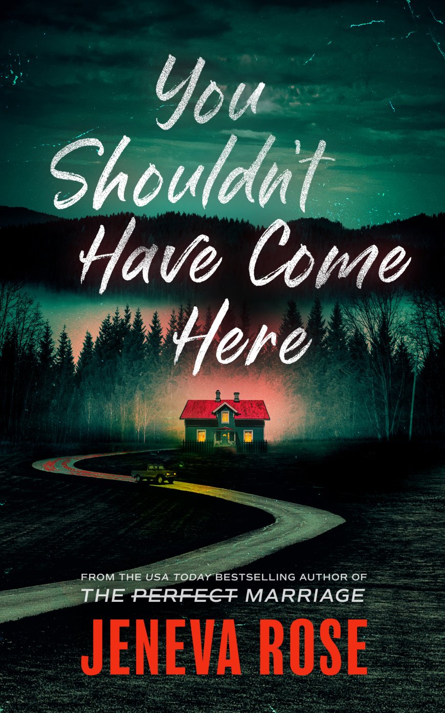 [PDF] You Shouldn't Have Come Here by Jeneva Rose