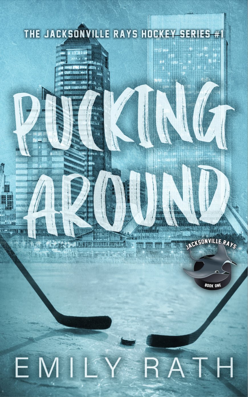 [PDF] Jacksonville Rays #1 Pucking Around by Emily Rath