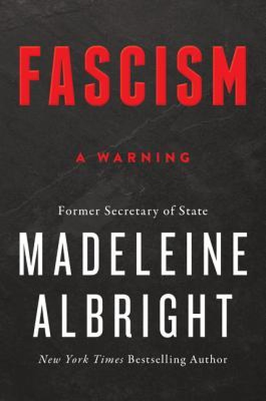 [PDF] Fascism: A Warning by Madeleine K. Albright