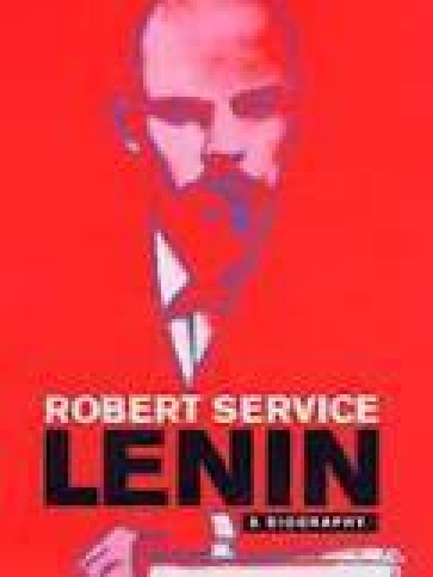 [PDF] Lenin: A Biography by Robert Service