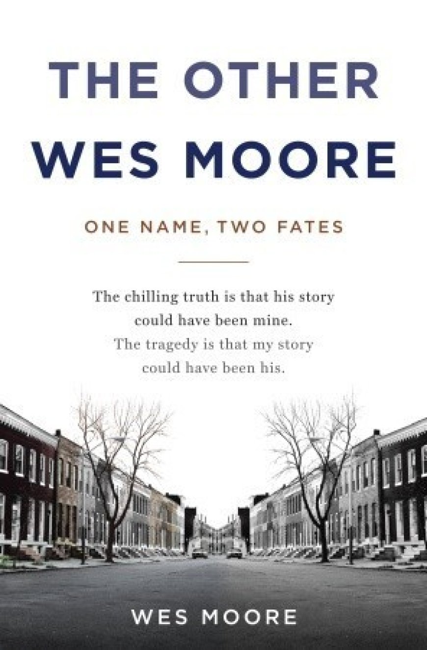 [PDF] The Other Wes Moore: One Name, Two Fates by Wes Moore ,  Tavis Smiley  (Afterword)